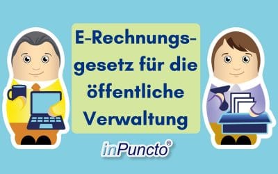 Das E-Rechnungsgesetz und seine Auswirkungen auf die öffentliche Verwaltung